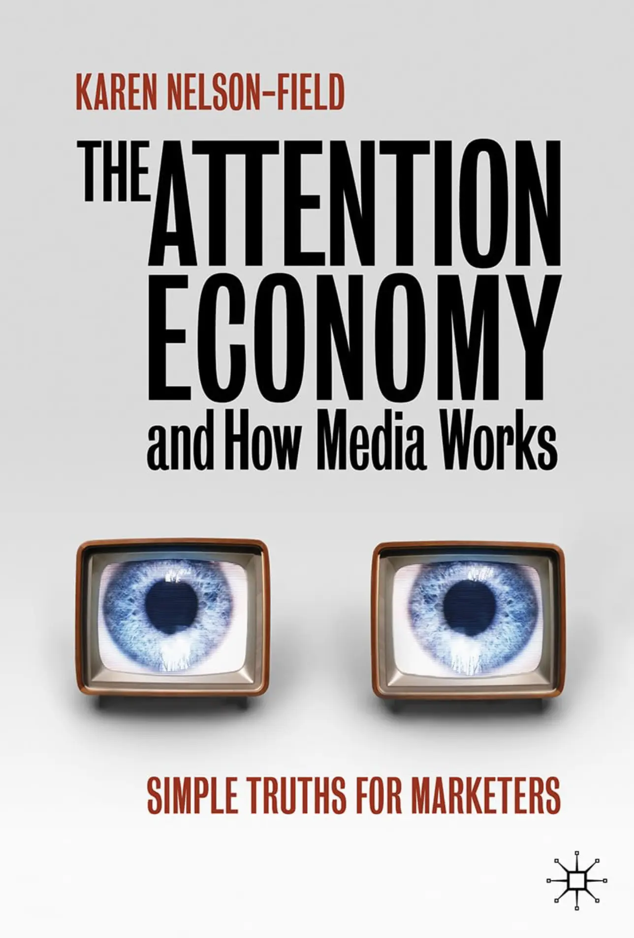 Cover: The Attention Economy and How Media Works